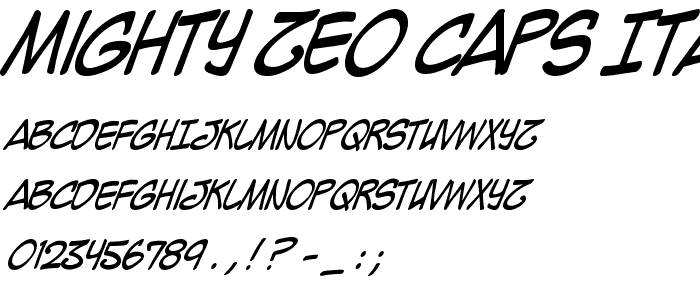 Mighty Zeo Caps Italic font